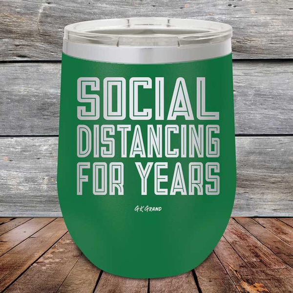 Social Distancing For Years - Powder Coated Etched Tumbler - GK GRAND GIFTS