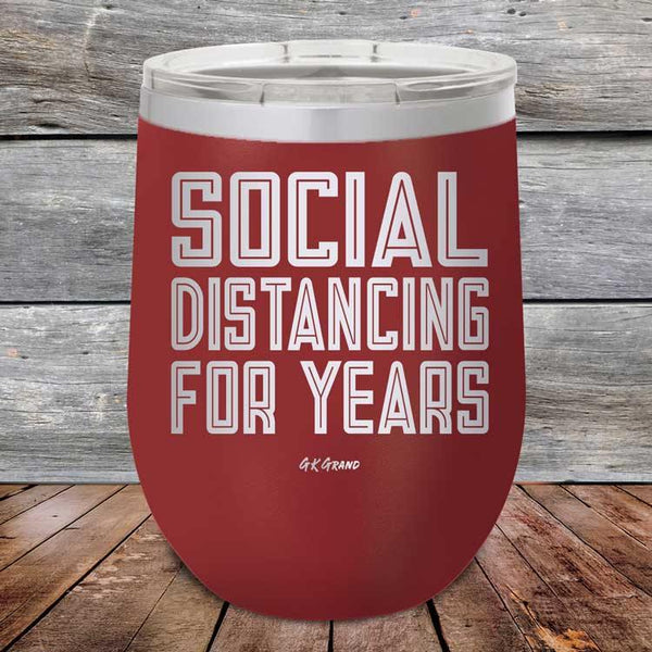 Social Distancing For Years - Powder Coated Etched Tumbler - GK GRAND GIFTS