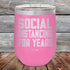 products/Social-Distancing-For-Years-12oz_Pink_TPC-12z-05-5136.jpg