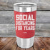 products/Social-Distancing-For-Years-12oz_Red_TSW-12z-03-5139.jpg