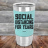 products/Social-Distancing-For-Years-12oz_Teal_TSW-12z-06-5139.jpg