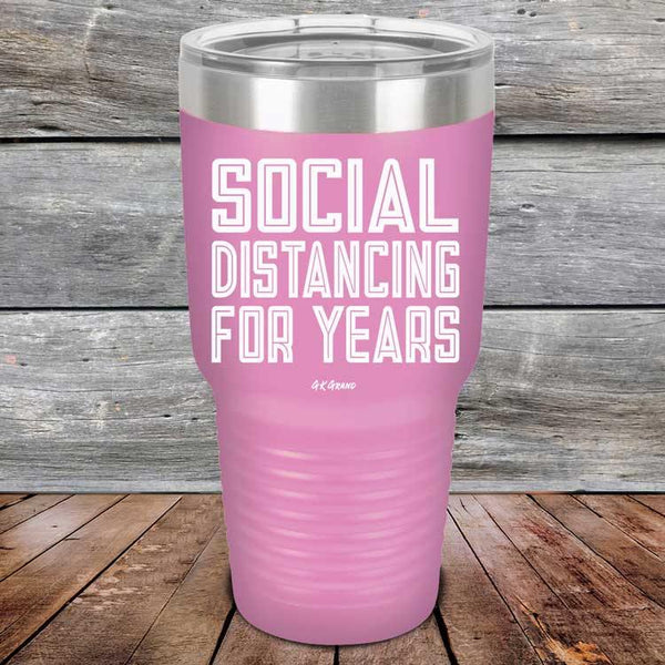 Social Distancing For Years - Powder Coated Etched Tumbler - GK GRAND GIFTS