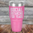 products/Social-Distancing-For-Years-30oz-Pink_TPC-30z-05-5138.jpg