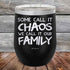 products/Some-Call-It-Chaos-We-Call-It-Our-Family-12oz_Black_TPC-12z-16-5308.jpg