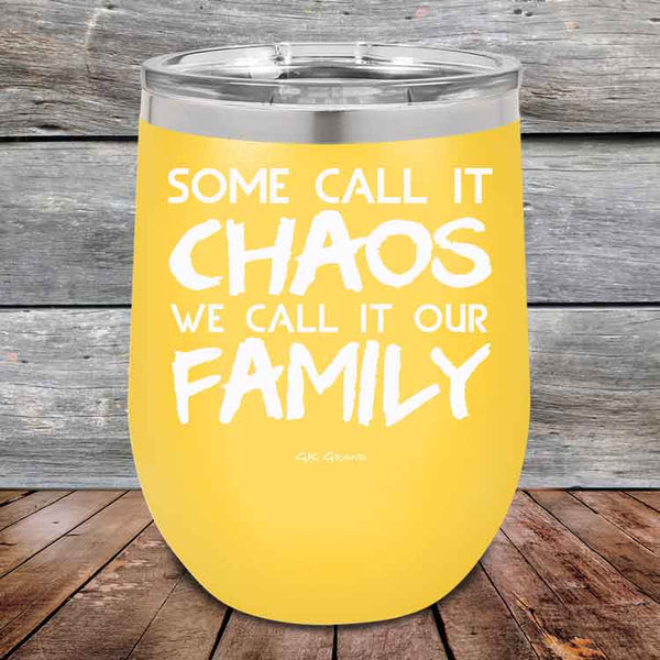 Some Call It Chaos We Call It Our Family - Powder Coated Etched Tumbler