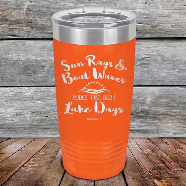 Sun Rays & Boat Waves Make the Best Lake Days - Powder Coated Etched Tumbler