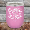 Sunshine Mixed with a Little Hurricane - Powder Coated Etched Tumbler