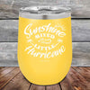 Sunshine Mixed with a Little Hurricane - Powder Coated Etched Tumbler