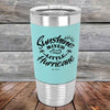 Sunshine Mixed with a Little Hurricane - Premium Silicone Wrapped Engraved Tumbler