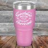 Sunshine Mixed with a Little Hurricane - Powder Coated Etched Tumbler