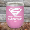 Super Sweet Sister - Powder Coated Etched Tumbler