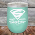 Super Sweet Sister - Powder Coated Etched Tumbler