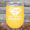 Super Sweet Sister - Powder Coated Etched Tumbler