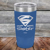 Super Sweet Sister - Powder Coated Etched Tumbler