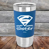 Super Sweet Sister - Premium Silicone Wrapped Engraved Tumbler