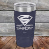 Super Sweet Sister - Powder Coated Etched Tumbler