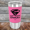 Super Sweet Sister - Premium Silicone Wrapped Engraved Tumbler