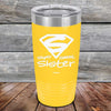 Super Sweet Sister - Powder Coated Etched Tumbler