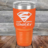 Super Sweet Sister - Powder Coated Etched Tumbler