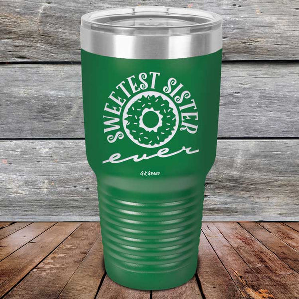 Sweetest Sister Ever - Powder Coated Etched Tumbler