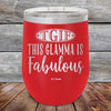 TGIF - This Glamma is Fabulous - Powder Coated Etched Tumbler - GK GRAND GIFTS