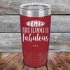 TGIF This Glamma Is Fabulous - Powder Coated Etched Tumbler - GK GRAND GIFTS