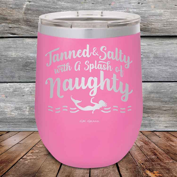 Tanned & Salty with a Splash of Naughty - Powder Coated Etched Tumbler