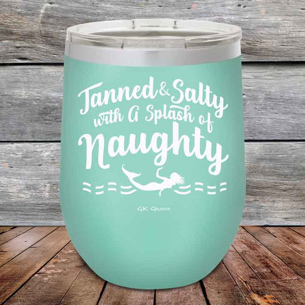 Tanned & Salty with a Splash of Naughty - Powder Coated Etched Tumbler