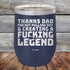 products/Thanks-Dad-For-Not-Pulling-Out-_-Creating-A-Fucking-Legend-120oz-Navy_TPC-12Z-11-5072.jpg