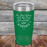 products/The-Best-Wines-Are-the-Ones-We-Drink-with-FRIENDS-20oz-Green_TPC-20z-15-5382.jpg