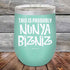 products/This-Is-Probably-NUNYA-BIZNIZ-12oz-Teal_TPC-12z-06-5220.jpg