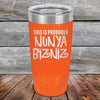 THIS IS PROBABLY NUNYA BIZNIZ - Powder Coated Etched Tumbler