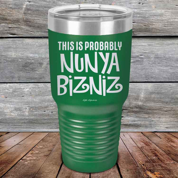 THIS IS PROBABLY NUNYA BIZNIZ - Powder Coated Etched Tumbler