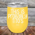 products/This-Is-Probably-Titos-12oz-Yellow_TPC-12Z-17-5088.jpg