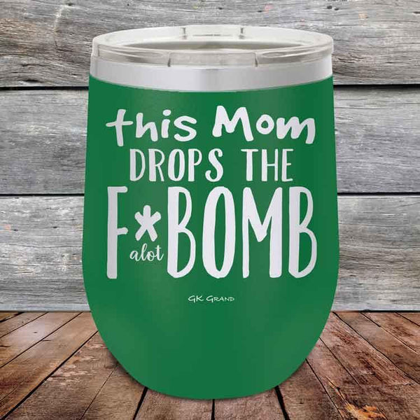 This Mom Drops The F-Bomb Alot - Powder Coated Etched Tumbler - GK GRAND GIFTS