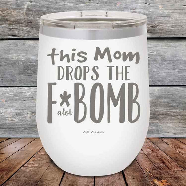 This Mom Drops The F-Bomb Alot - Powder Coated Etched Tumbler - GK GRAND GIFTS