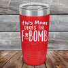 This Mom Drops The F-Bomb Alot - Powder Coated Etched Tumbler - GK GRAND GIFTS