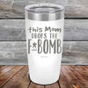 This Mom Drops The F-Bomb Alot - Powder Coated Etched Tumbler - GK GRAND GIFTS