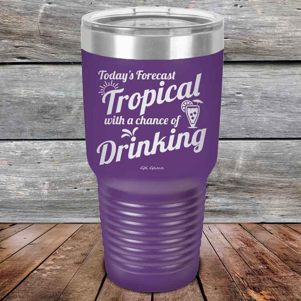 Todays Forecast Tropical with a chance of Drinking - Powder Coated Etched Tumbler