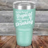 products/Todays-Forecast-Tropical-with-a-chance-of-Drinking-30oz-Teal_TPC-30z-06-5415.jpg