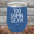 products/Too-Damn-Sexy-12oz-Blue_TPC-12z-04-5180.jpg