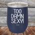 products/Too-Damn-Sexy-12oz-Navy_TPC-12z-11-5180.jpg