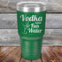 products/Vodka-is-just-Fun-Water-30oz-Green_TPC_30Z-15-5615.jpg