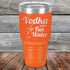 products/Vodka-is-just-Fun-Water-30oz-Orange_TPC_30Z-12-5615.jpg