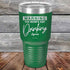 products/WARNING-THE-MOM_S-ARE-DRINKING-AGAIN-30oz-Green_TPC-30Z-15-5643.jpg