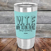 W.T.F. Wine Tasting Friends Always A Good Pairing - Premium Silicone Wrapped Engraved Tumbler