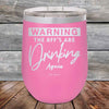 Warning the BFF'S Are Drinking Again- Powder Coated Etched Tumbler