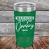 products/Warning-The-BFFs-Are-Drinking-Again-20oz-Green_TPC-20Z-15-5325.jpg