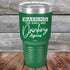 products/Warning-The-Girls-Are-Drinking-Again-30oz-Green_TPC-30Z-15-5062.jpg