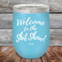 products/Welcome-To-The-Shit-Show-12oz-Sky_TPC-12Z-07-5020.jpg